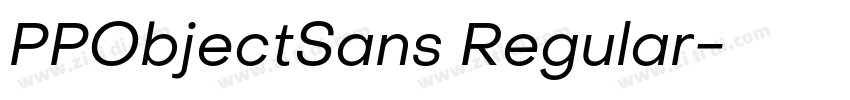 PPObjectSans Regular字体转换 PPObjectSans Regular字体转换